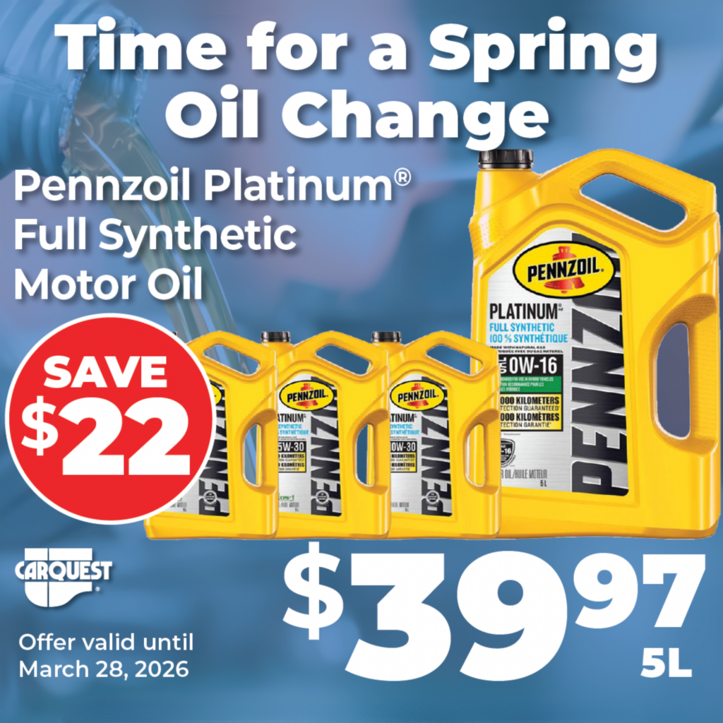 Save $22 on Pennzoil Platinum Full Synthetic Motor Oil (5L) during the spring oil change promotion at Queen's Auto in Kingsville.